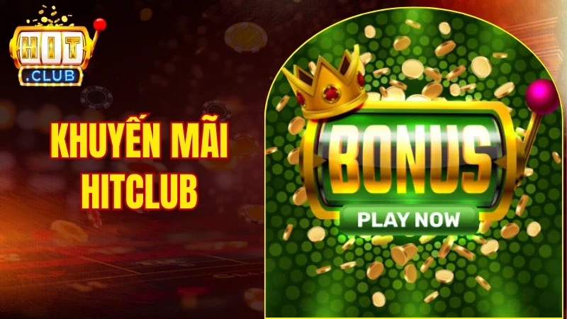 Khuyến mãi HITCLUB